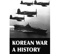 Korean War: A History