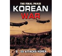 Korean War - The Final Phase