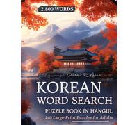 Korean Word Search Puzzle Book in Hangul: 140 Large Print Puzzles for Adults - 2,800 Words from K-Pop, K-Drama, Han to Hallyu, and Forgotten Folklore