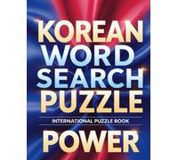 Korean Word Search Puzzle Power: Addictive Brain-Boosting Puzzles to Master Korean Language, Culture & Vocabulary