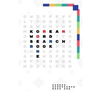 Korean Wordsearch: Book One - Korean Language Learning - Fun Korean Notebook for Learning: Puzzles for Studying, Reading and Learning the Korean Language