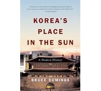 Korea's Place in the Sun: A Modern History (Updated Edition)