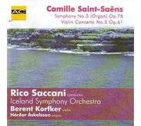Korfker - Camille Saint-Saens: Symphony No.3, Op.78 / Violin Concerto, No.3, Op.61