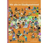 Kori Klima Wir alle im Stadtgewimmel (kids bewegt) (Hardback)