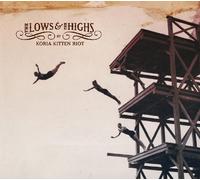 Koria Kitten Riot - Lows & the Highs