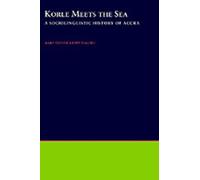 Korle Meets the Sea: A Sociolinguistic History of Accra by M.E. Kropp Dakubu (En