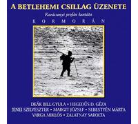 Kormoran & Marta Sebestyen - Betlehemi Csillag Uzenete