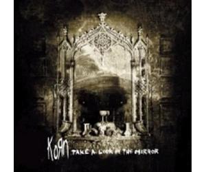 Korn - Take a Look in the Mirror: +DVD