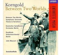 Korngold: Between Two Worlds (1995) Audio CD