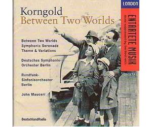 Korngold, E.W. - Between Two Worlds
