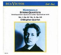 Korngold - Korngold: String Quartets Nos. 1 & 3 /Chilingirian SQ