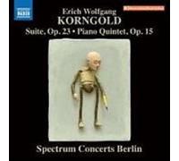 KORNGOLD/SPCTRUM CONCERTS BERLIN: SUITE 23/PIANO QUINTET - CD