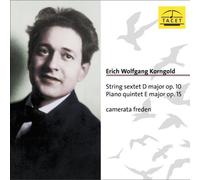 Korngold: String Sextet in D Major Op. 10; Piano Quintet in E Major Op. 15 (2013-08-03)
