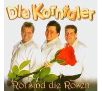 Korntaler,die - Rot Sind die Rosen
