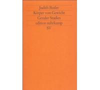 Korper von Gewicht.: Die diskursiven Grenzen des Geschlechts by Butler New.