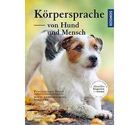 Korpersprache von Hund und Mensch: Mimik, Korperhaltung, Bewegung, Esser.