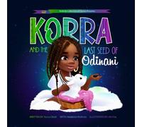 Korra and the Last Seed of Odinani