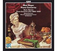 Korstick:Munich Rfo:Schirmer - Reger: Piano Concerto