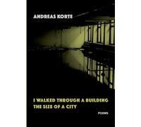 Korte - I Walked Through a Building the Size of a City - New paperback - P555z