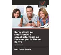 Korzystanie ze smartfonów i samokształcenie na Uniwersytecie Mount Kenya: Kigali, Rwanda