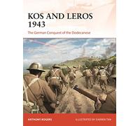 Kos and Leros 1943: The German Conquest of the Dodecanese: 339 (Campaign)