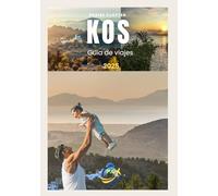 KOS Guía de viajes 2025: Tu guía esencial de Kos para disfrutar del sol, la cultura y el ahorro