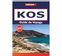 Kos Guide De Voyage 2026: Sentiers de randonnée, festivals saisonniers, marchés locaux et sites historiques du sud-est de la Grèce