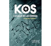 KOS: La calle de las Cenizas