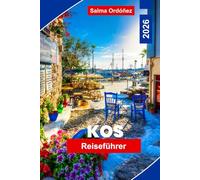 Kos Reiseführer 2026: Entdecken Sie die schönsten Strände, antiken Ruinen, lokale Spezialitäten, Geheimtipps und wichtige Tipps für Ihren griechischen Inselurlaub.