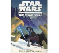 Koschak, Brian - Star Wars: Deadly Hands of Shon-Ju: The Clone Wars (Star Wars - The Clone Wars)