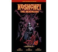 Koshchei the Deathless Omnibus