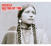 Kosheen - Wasting My Time