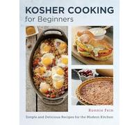 Kosher Cooking for Beginners: Simple and Delicious Recipes for the Modern Kitchen