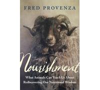 Kosher Essentials : What Animals Can Teach Us about Rediscovering Our Nutritional Wisdom