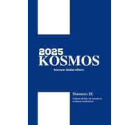 KOSMOS - Discover Global Affairs - N. IX Anno 2025: 9