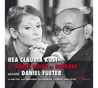 Kost/Fueter - Rea Claudia Kost sings Hanns Eisler and Barbara
