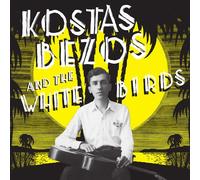 Kostas Bezos - Kostas Bezos & the White Birds [New Vinyl LP]
