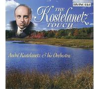 Kostelanetz, Andre - The Kostelanetz Touch
