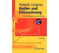 Kosten- und Erlsrechnung: Eine controllingorientierte Einf?hrung by Volker Lingn