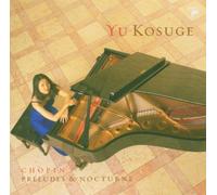 Kosuge, Yu - Chopin Preludes