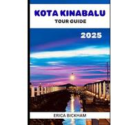 Kota Kinabalu Tour Guide 2025