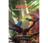 Kote'ute'u: Le Martin-chasseur de Niau
