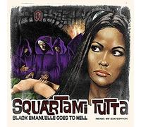 Kotiomkin - Squartami Tutta (Black Emanuelle Goes To Hell)
