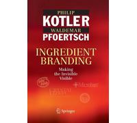 Kotler - Ingredient Branding Making the Invisible Visible - New pape - X555z