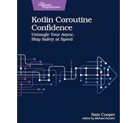 Kotlin Coroutine Confidence: Untangle Your Async, Ship Safety at Speed