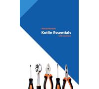 Kotlin Essentials: 1 (Kotlin for Developers)