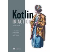 Kotlin in Action, Second Edition