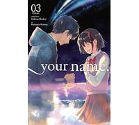Kotone, Ranmaru - your name., Vol. 3: Volume 3 (YOUR NAME GN)