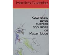 Kotonete y otros cuentos populares de Mozambique