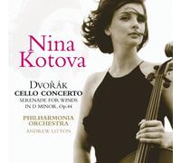Kotova, Nina - Dvorak Cello Concerto & Serenade